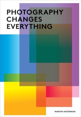 Photography Changes Everything foto