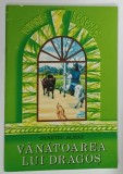 VANATOAREA LUI DRAGOS de DUMITRU ALMAS ilustratii de VIRGIL TANASA, 1998