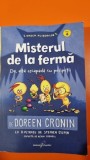 Misterul de la ferma. Da, alta escapada cu peripetii - Doreen Cronin