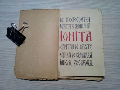 IONITA CAPITAN DE OASTE - IANCUL ZOGRAVUL - ION ANESTINU (gravuri) - 1933, 96p. foto