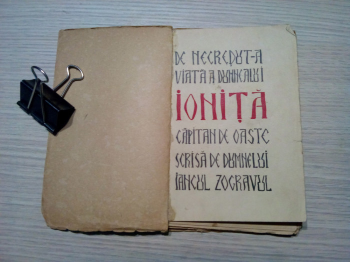 IONITA CAPITAN DE OASTE - IANCUL ZOGRAVUL - ION ANESTINU (gravuri) - 1933, 96p.