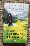 Vasile Parascheva (Vasile Mocanu) / Neamul de sub tufa de iasomie
