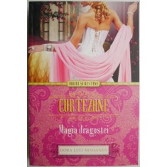 Curtezane. Magia dragostei &ndash; Dora Levi Mossanen