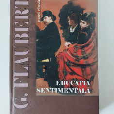 Educatia sentimentala - Gustave Flaubert, Art 2006, coperti cartonate
