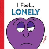 I Feel... Lonely