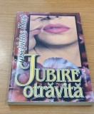 Iubire otravită - Josephine Hart