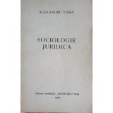 SOCIOLOGIE JURIDICA-ALEXANDRU TOMA-252099