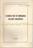 Cumpara ieftin Elemente Noi in Tehnologia Culturii Cartofului - Agronomie, Bucuresti 1970, Apimondia - Carte Agricola