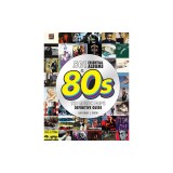 501 Essential Albums of the '80s: The Music Fan's Definitive Guide