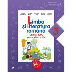 Limba si Literatura Romana. Caiet de lucru pentru clasa a III-a