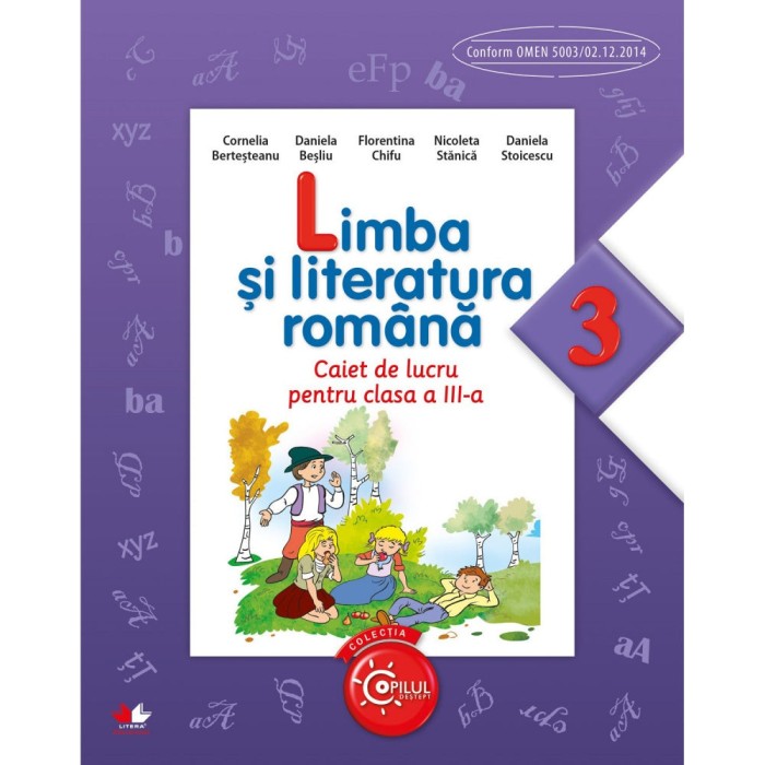 Limba si Literatura Romana. Caiet de lucru pentru clasa a III-a