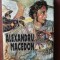 Alexandru Macedon- Arthur Weigall