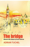 The Bridge | Adrian Tuchel, 2021