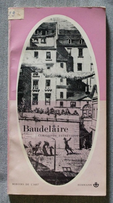 Charles Baudelaire - Curiosites esthetiques et autres ecrits sur l&#039;art
