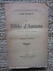 La Bible d&amp;#039;Amiens - John Ruskin; Marcel Proust (Translation, Notes &amp;amp; Preface) foto