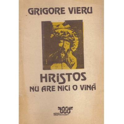 Grigore Vieru - Hristos nu are nici o vina - 134428 foto
