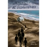 Az &oacute;ce&aacute;ngyermek - Mourlevat Jean-claude