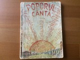poporul canta 40 cantece pentru cor mixt, 2, 3 si 4 voci egale editura confederatiei generale a muncii RPR