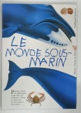 LE MONDE SOUS MARIN par PIERRE MARCHAND ... RAYMOND STOFFEL , 1997
