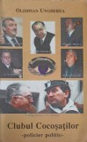 CLUBUL COCOSATILOR - POLITICIER POLITIC-OLIMPIAN UNGHEREA-336590