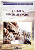 G. M. Constantin - Cetatea Focului Sacru _ Ed. Solteris, Bucuresti, 2003