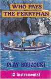 Unknown Artist - Who Pays The Ferryman, Caseta audio