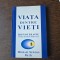 Viața dintre vieți - Michael Newton Ph. D.