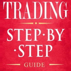 Algorithmic Trading: Step-By-Step Guide to Develop Your Own Winning Trading Strategy Using Financial Machine Learning Without Having to Lea