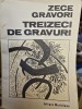 Zece Gravori, Treizeci de Gravuri (Marcel Chirnoaga, Mircea Dumitrescu, Geta Braescu)