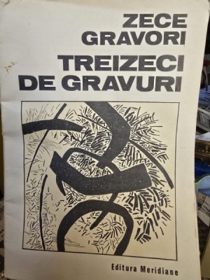 Zece Gravori, Treizeci de Gravuri (Marcel Chirnoaga, Mircea Dumitrescu, Geta Braescu) foto