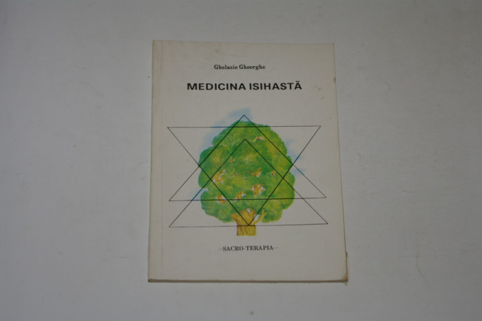 Medicina isihasta - Ghelasie Gheorghe