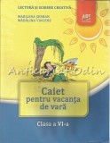 Lectura Si Scriere Creativa. Caiet Pentru Vacanta De Vara - Marinela Serban