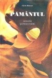 Pamantul. Origini si Preistorie - Clyde L. Webster Jr. - Editura Viata si Sanatate, 1996 - Carte Fizica, Romana
