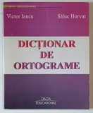 DICTIONAR DE ORTOGRAME de VICTOR IANCU si SALUC HORVAT , 2006