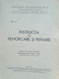 INSTRUCTIA DE REMORCARE SI FRANARE