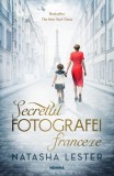 Secretul fotografei franceze - Natasha Lester, Nemira