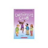 The Cartoonists Club: A Graphic Novel