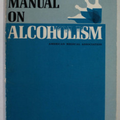 MANUAL ON ALCOHOLISM OF THE AMERICAN MEDICAL ASSOCIATION , 1968