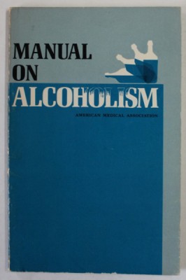 MANUAL ON ALCOHOLISM OF THE AMERICAN MEDICAL ASSOCIATION , 1968 foto