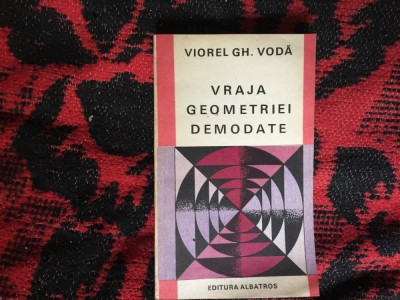 k2 Vraja geometriei demodate - Viorel Gh. Voda foto