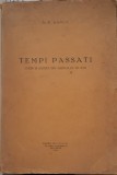 Banut A.P., TEMPI PASSATI, Bucuresti, 1932