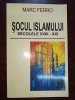Socul islamului- Marc Ferro