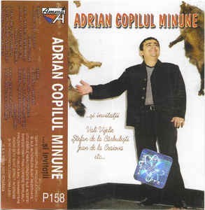 Casetă audio Adrian Copilul Minune ...Și Invitații, originală