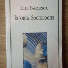 ISTORIA SOCIOLOGIEI de ILIE BADESCU