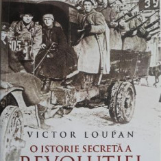 O istorie secreta a Revolutiei Ruse – Victor Loupan