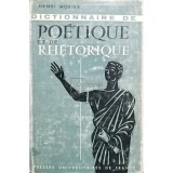 Henri Morier - Dictionnaire de poetique et de rhetorique (Editia: 1961)