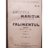 M. A. Dumitrescu - Dreptul maritim si falimentul, ed. II (Editia: 1928)