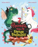 7 Povești cu făpturi fantastice (Vol. 2) - Hardcover - Pascale H&eacute;delin - Curtea Veche