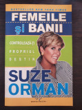 FEMEILE SI BANII - Suze Orman