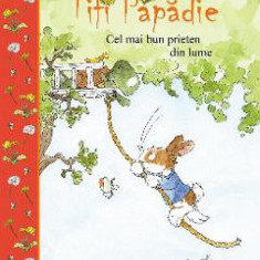 Tifi Papadie. Cel mai bun prieten din lume - Andreas H. Schmachtl